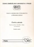 Kniha: Člověk a zahrada (Česká zemědělská univerzita v Praze). Česká zemědělská univerzita v Praze, 2007