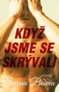 E-kniha: Když jsme se skrývali (Sarina Bowen), 2021