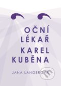 Oční lékař Karel Kuběna - Jana Langerová, Martin Leschinger-FLÉTNA, 2021