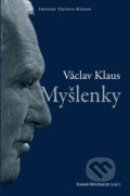 Myšlenky - Václav Klaus, Tomáš Břicháček (editor), Institut Václava Klause, 2021