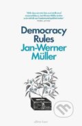Democracy Rules - Jan-Werner Müller, Allen Lane, 2021