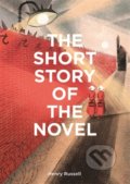 The Short Story of the Novel - Henry Russell, Laurence King Publishing, 2021
