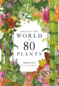 Kniha: Around the World in 80 Plants (Jonathan Drori). Orion, 2021