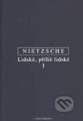 Lidské, příliš lidské - Friedrich Nietzsche, OIKOYMENH, 2011