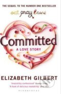 Committed - Elizabeth Gilbert, 2011