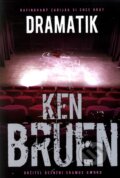 Dramatik - Ken Bruen, BB/art, 2011