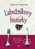 Labužníkovy historky - Vladimír Poštulka, 2011