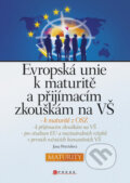 Evropská unie k maturitě a přijímacím zkouškám na VŠ - Jana Petrželová, CPRESS, 2011