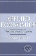 Applied Economics - Thomas Sowell, Basic Books, 2003