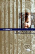 Ukolébavka - Chuck Palahniuk, 2011