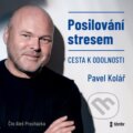 Posilování stresem - Pavel Kolář, Témbr, 2021