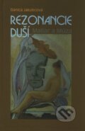 Kniha: Rezonancie duší (Danica Jakubcová). VEDA, 2011