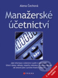 Manažerské účetnictví - Alena Čechová, Computer Press, 2011