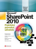 Kniha: Microsoft SharePoint 2010 (Ondřej Pasch). Computer Press, 2011