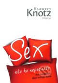 Sex ako ho nepoznáte - Ksawery Knotz, 2011