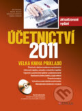 Kniha: Účetnictví 2011 (Jiří Strouhal). Computer Press, 2011