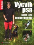 Kniha: Výcvik psa podle jeho temperamentu (Antje Hebel). Grada, 2011