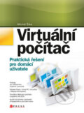 Virtuální počítač - Michal Šika, Computer Press, 2011