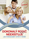 Kniha: Dokonalý rodič neexistuje (Isabelle Filliozat). CPRESS, 2011