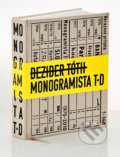 Monogramista T. D - Dezider Tóth, Slovart, O.K.O., 2011