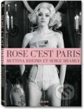 Kniha: Rose, c'est Paris (Bettina Rheims a Serge Bramly). Taschen, 2011
