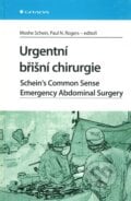 Urgentní břišní chirurgie - Moshe Schein, Paul N. Rogers, 2011