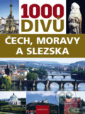 1000 divů Čech, Moravy a Slezska - Vladimír Soukup, Petr David, Zdeněk Thoma, Knižní klub, 2009