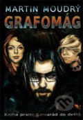 Grafomág (Kniha první) - Martin Moudrý, 2011