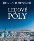 Ledové póly - Reinhold Messner, Brána, 2010