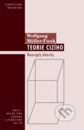 Kniha: Teorie cizího (Wolfgang Müller-Funk). Host, 2021