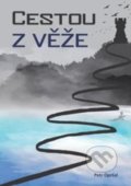 Kniha: Cestou z věže (Petr Opršal). Sekot, 2018