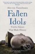 Kniha: Fallen Idols (Alex Von Tunzelmann). Headline Book, 2021
