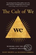 Kniha: The Cult of We (Eliot Brown). HarperCollins, 2021