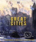 Kniha: Great Cities (Dorling Kindersley). Dorling Kindersley, 2021