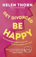 Get Divorced, Be Happy - Helen Thorn, Vermilion, 2021