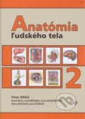 Anatómia ľudského tela 2 - Peter Mráz, Slovak Academic Press, 2021