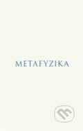 Metafyzika - Aristotelés, Rezek, 2021