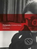 Photography: A Cultural History - Mary Warner Marien, Laurence King Publishing, 2021