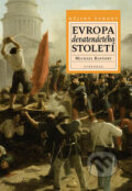 Kniha: Evropa devatenáctého století (Michael Rapport). Vyšehrad, 2011