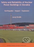 Safety and Reliability of Nuclear Power Buildings in Slovakia - Juraj Králik, 2009