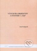 Výstavba objektov a stavieb (1. časť) - Jozef Gašparík, STU, 2008