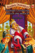 Akadémia drakobijcov 14 - Svinská latinčina nielen pre prasce! - Kate McMullan, PB Publishing, 2011