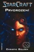 Kniha: Prvorození (Christie Golden). FANTOM Print, 2011