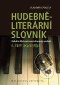 Hudebně-literární slovník. Hudební díla inspirovaná slovesným uměním - Vladimír Spousta, Muni Press, 2014