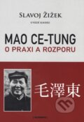 Mao Ce-tung o praxi a rozporu - Slavoj Žižek, Grimmus, 2011