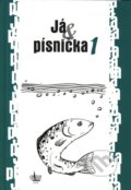 Já & písnička 1, G + W, 2011