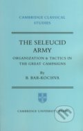 Kniha: The Seleucid Army (Bezalel Bar-Kochva)