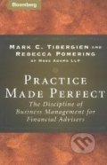 Practice Made Perfect - Mark C. Tibergien, 