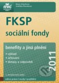 FKSP, sociální fondy, benefity a jiná plnění - Jindriška Plesníková, Marie Krbečková, ANAG, 2011