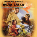 Božia láska (e-book v .doc a .html verzii) - Miroslava Sihelská, MEA2000, 2011